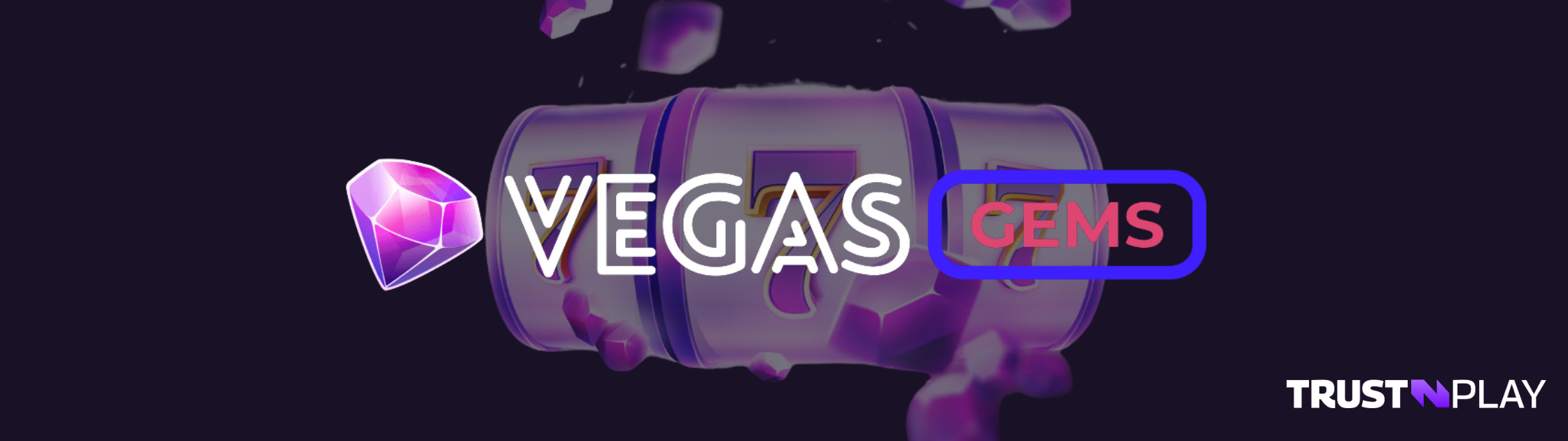 Vegas Gems Casino Review TrustnPlay