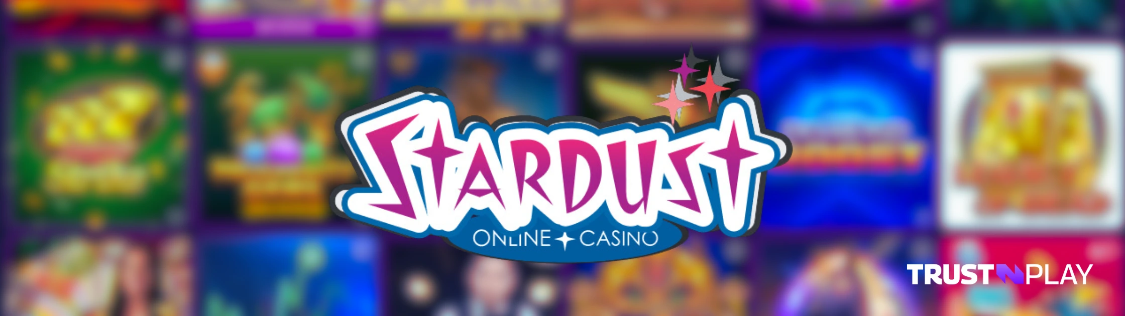 Stardust online casino and its bonuses.